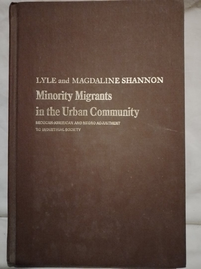 Minority Migrants in the Urban Community / Shannon, Lyle and Magdaline