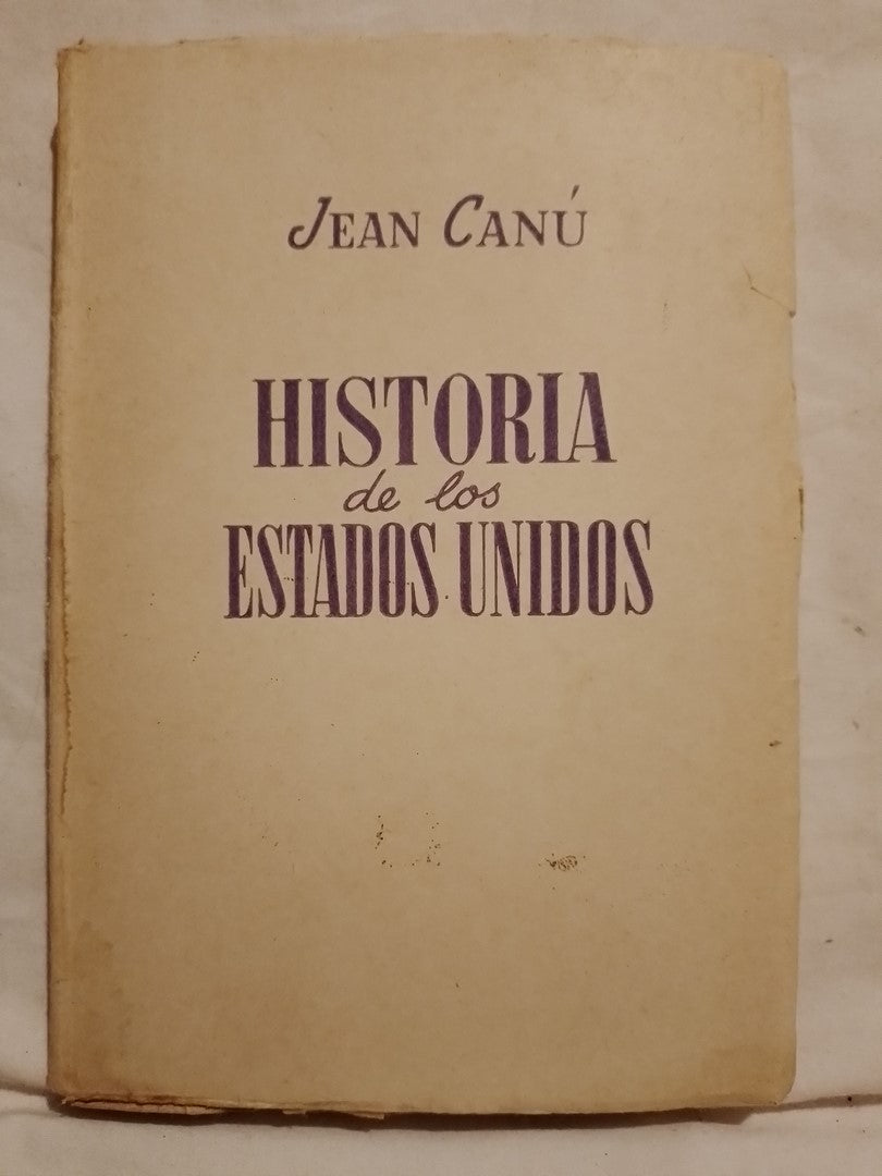 Historia de los Estados Unidos / Canú, Jean