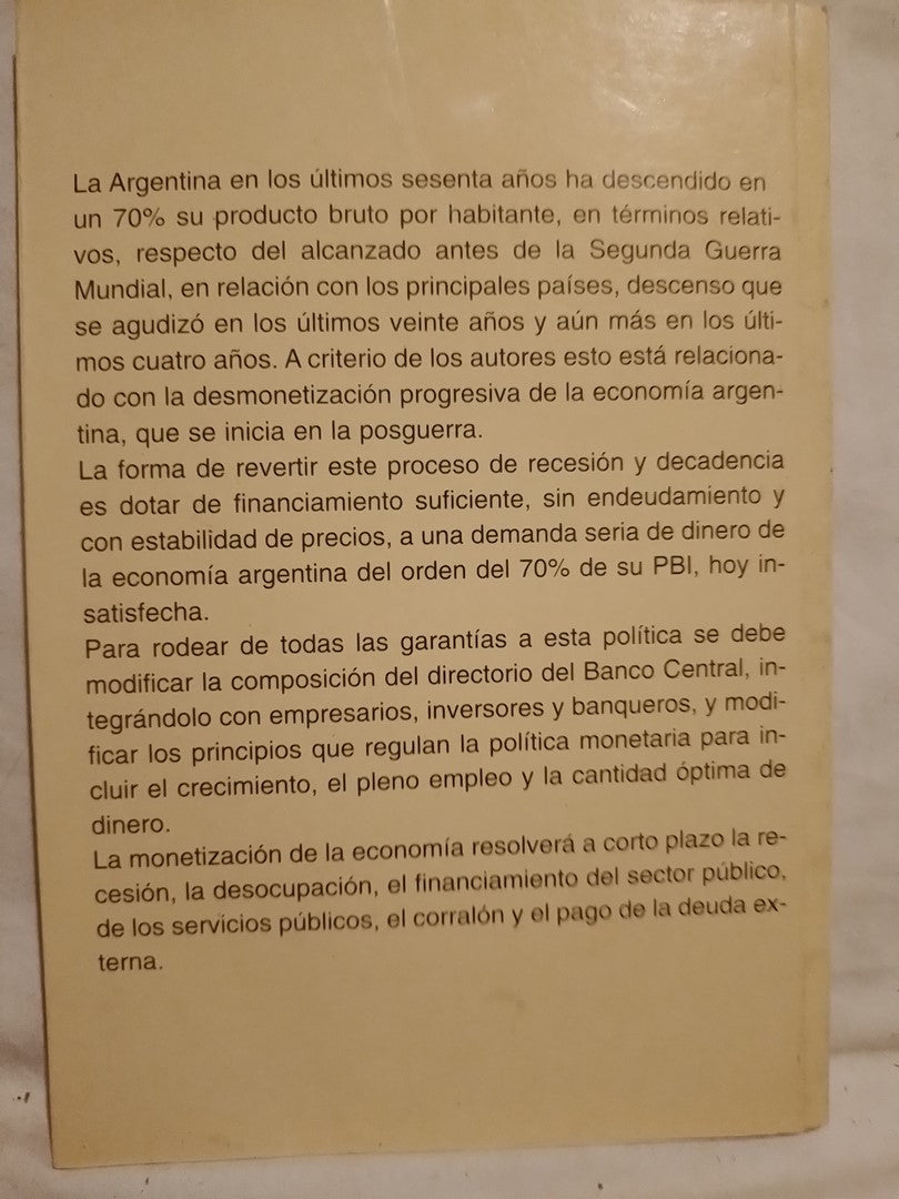 La Monetización de la Economía Base de la Recuperación Argentina / Cárdenas Madariaga