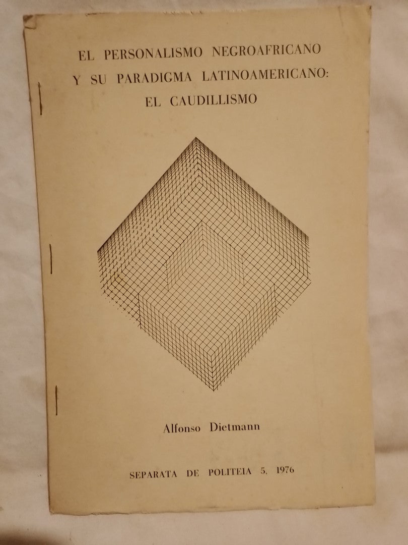 El personalismo negroafricano y su paradigma latinoamericano: el caudillismo / Dietmann, Alfonso