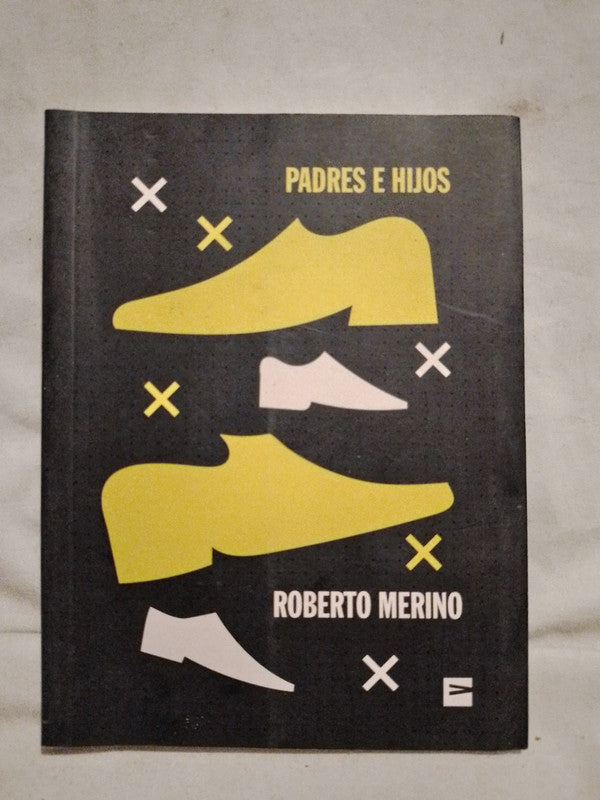 Padres e Hijos / Merino, Roberto