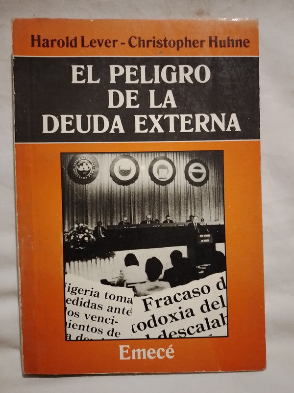 El peligro de la deuda externa / Lever, Huhne
