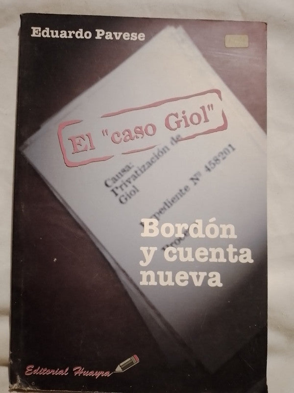 Bordón y cuenta nueva El caso Giol / Pavese, Eduardo