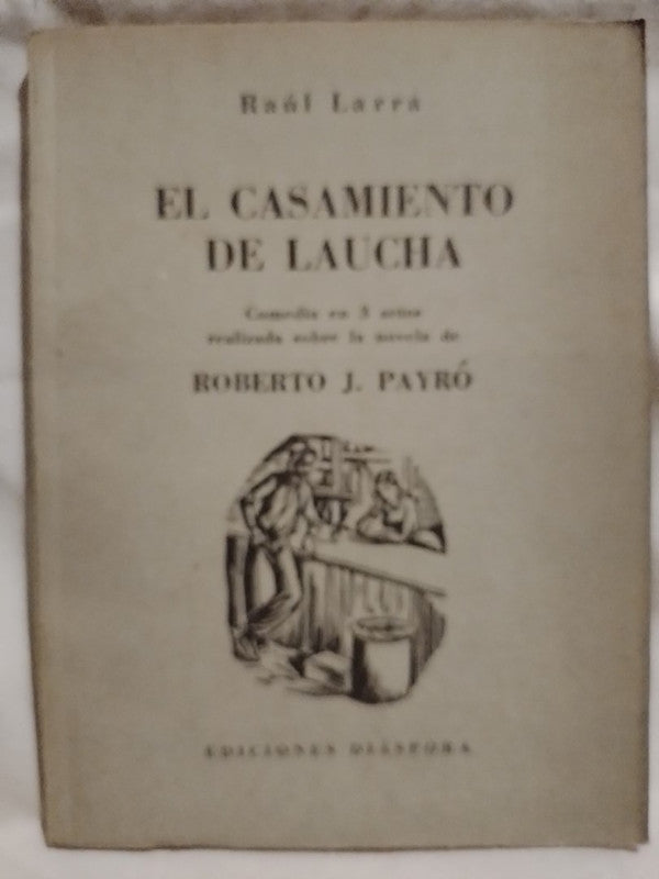 El casamiento de Laucha / Larra, Raúl