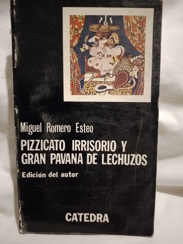 Pizzicato Irrisorio y Gran Pavana de Lechuzos / Romero Esteo, Miguel