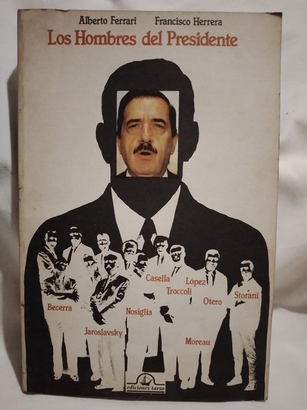 Los Hombres del Presidente / Ferrari / Herrera