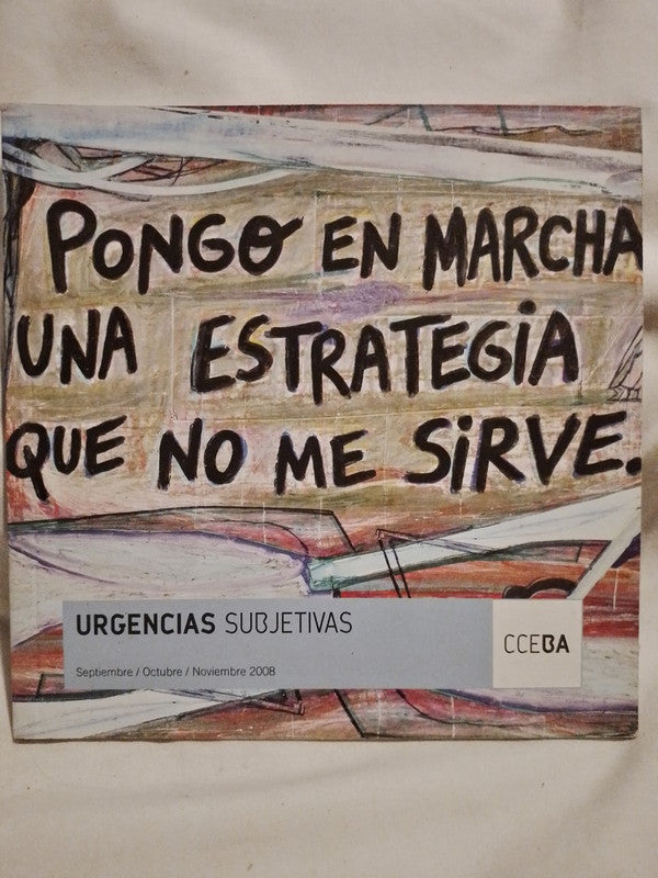 Urgencias Subjetivas Septiembre octubre Noviembre 2008 CCEBA / Varios