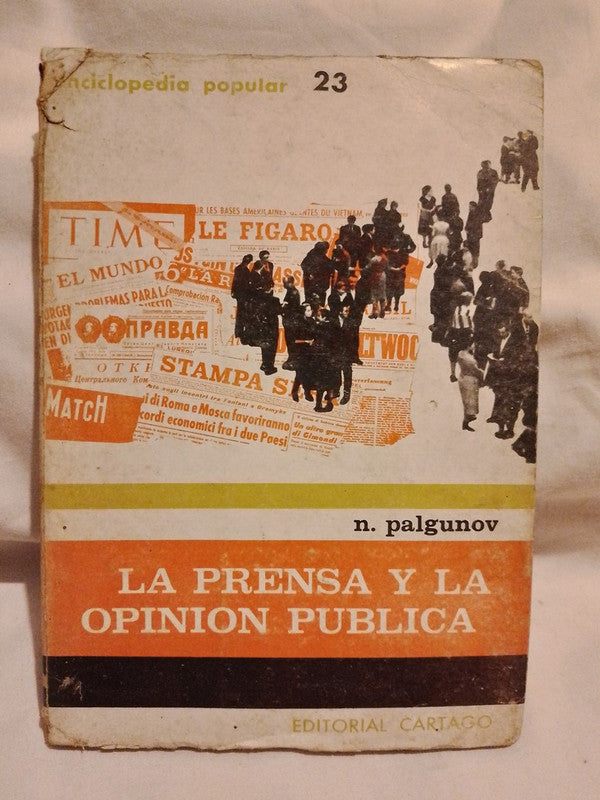 La Prensa y la Opinión Pública / Palgunov, N.
