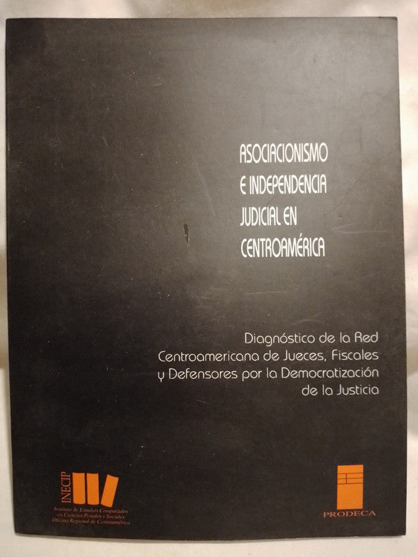 Asociacionismo e Independencia Judicial en Centroamérica / Equipo Editorial
