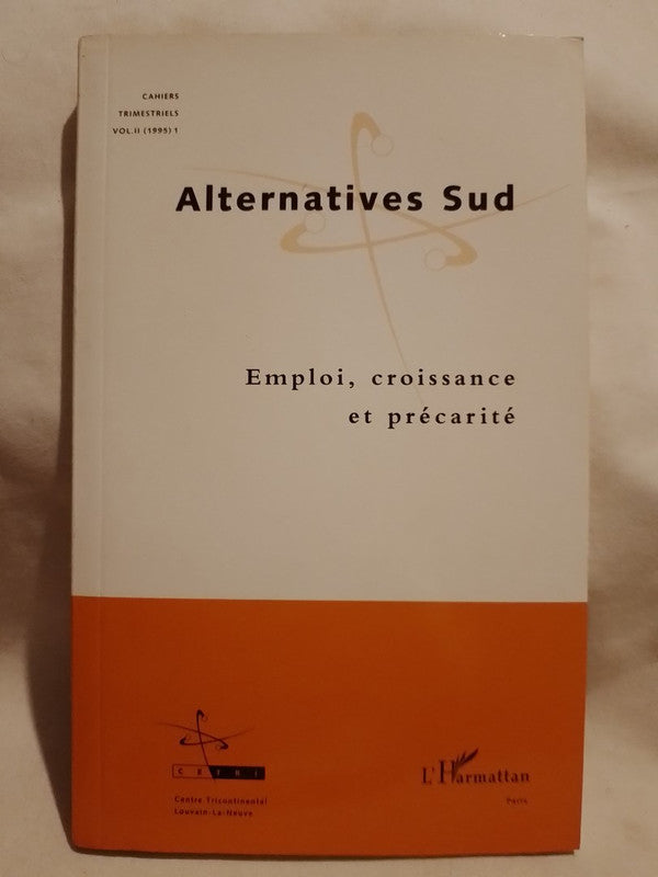 Alternatives Sud Vol II 1995 1 - Emploi, croissance et précarité / Varios