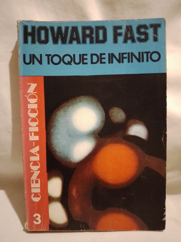 Un toque de Infinito / Fast, Howard
