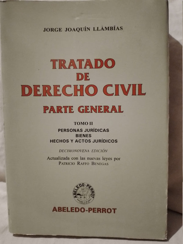 Tratado de Derecho Civil Parte General Tomo III / Llambías, Jorge Joaquín