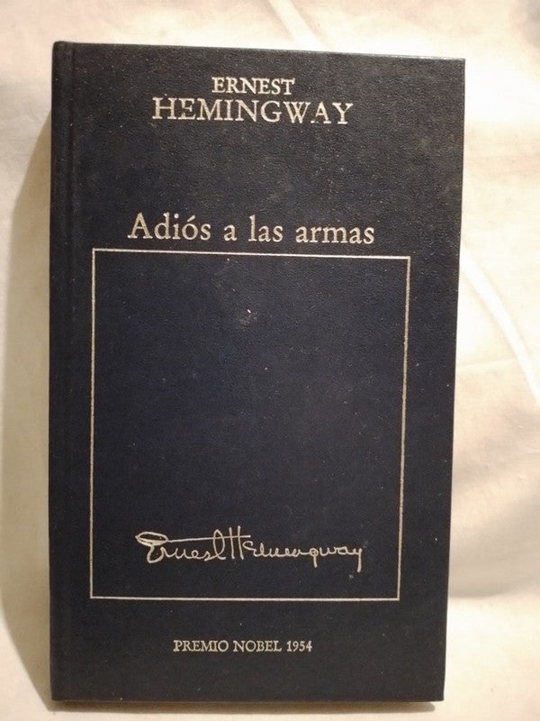 Adiós a las armas / Hemingway, Ernest