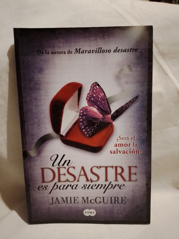 Un Desastre es para siempre / McGuire, Jamie