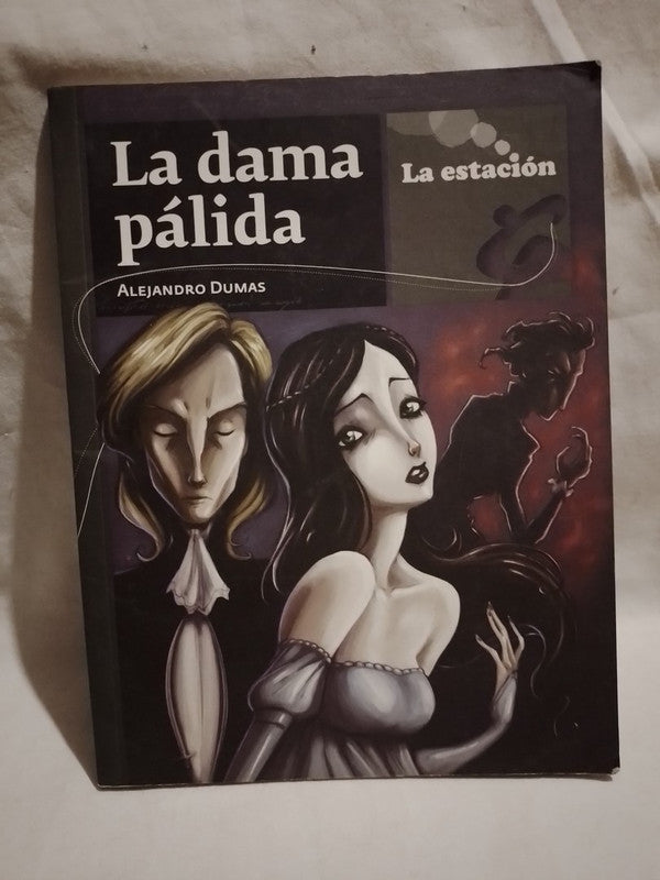 La dama pálida / Dumas, Alejandro