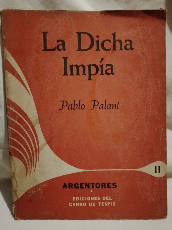 La Dicha Impía / Palant, Pablo