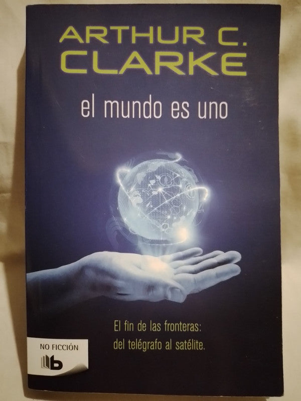 El mundo es uno / Clarke, Arthur C.