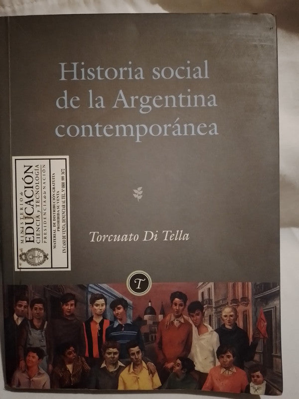 Historia social de la Argentina contemporánea / Di tella, Torcuato