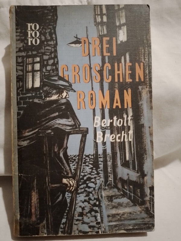 Drei Groschen Roman / Brecht, Berttolt