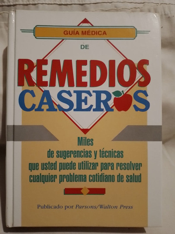 Guía Médica de Remedios Caseros / Varios