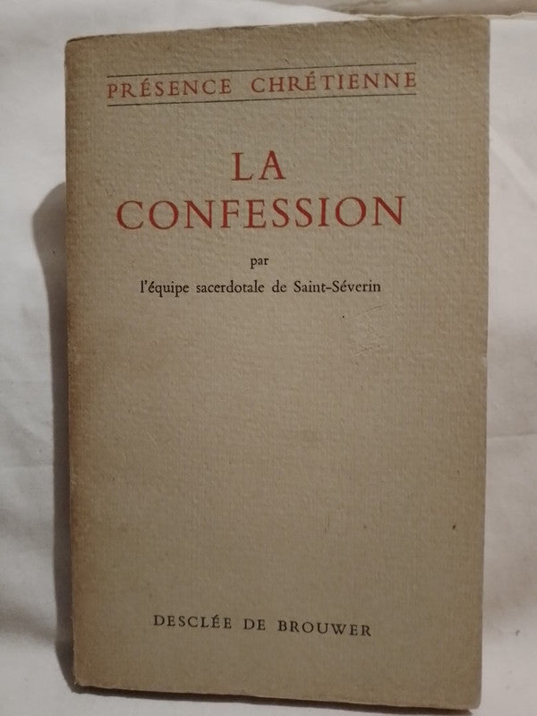 La Confession / Èquipe sacerdotale de Saint-Séverin