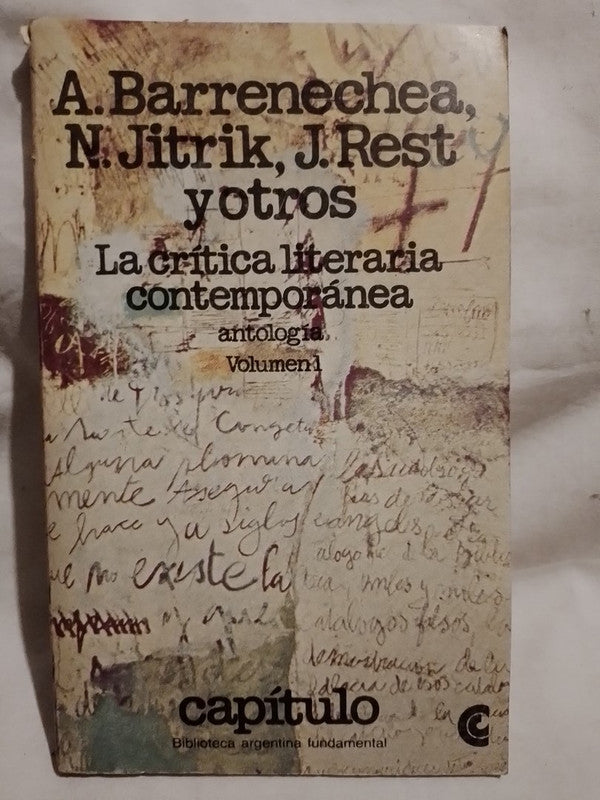 La crítica literaria contemporánea Volumen 1 Antología Barrenechea, Jitrik, Rest y otros