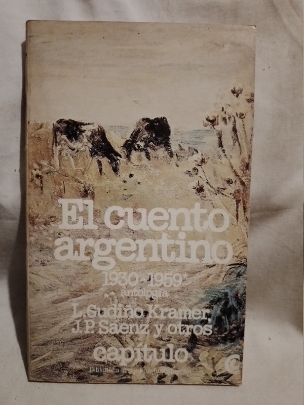 El cuento argentino 1930-1959 Gudiño, Wernicke, Barletta