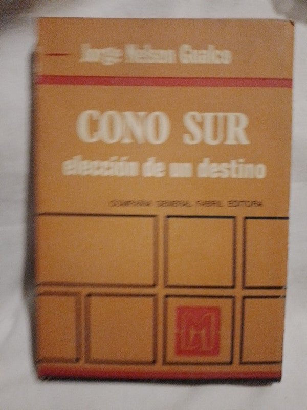 Cono Sur Elección de un destino Gualco, Jorge Nelson