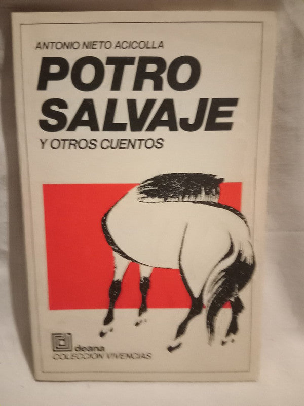 Potro Salvaje y otros cuentos Nieto Acicolla, Antonio