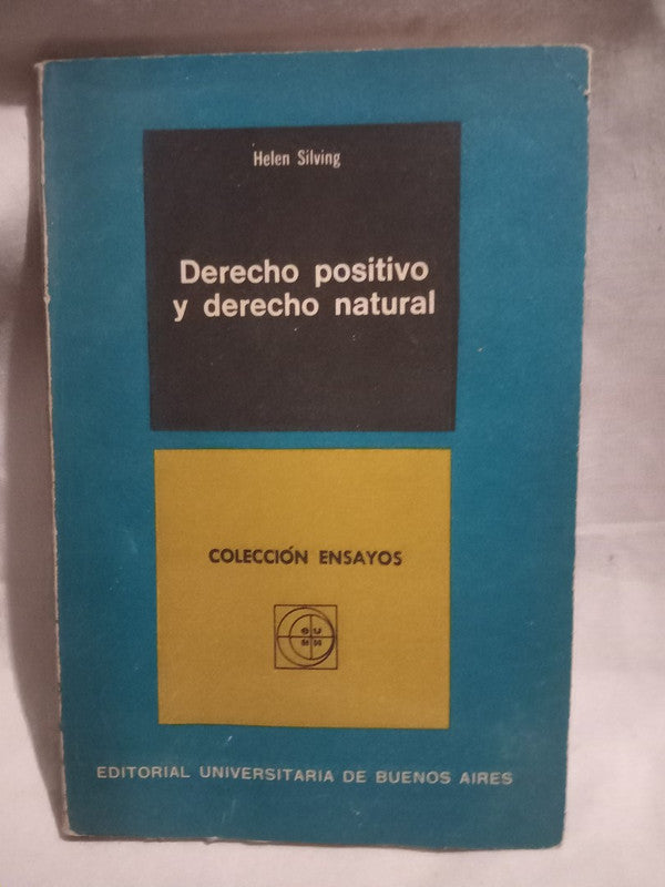 Derecho positivo y derecho natural Silving, Helen