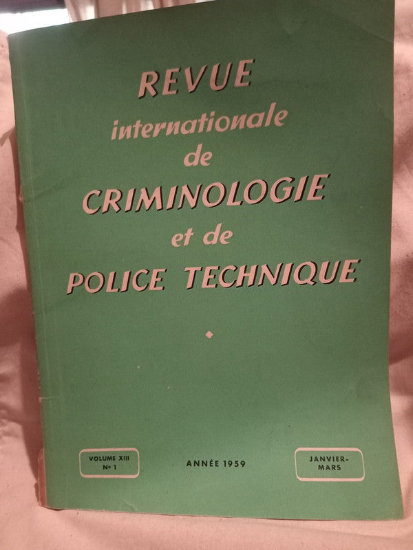 Revue Internationale de Criminologie et de Police Technique Vol.XIII Nª1 Varios
