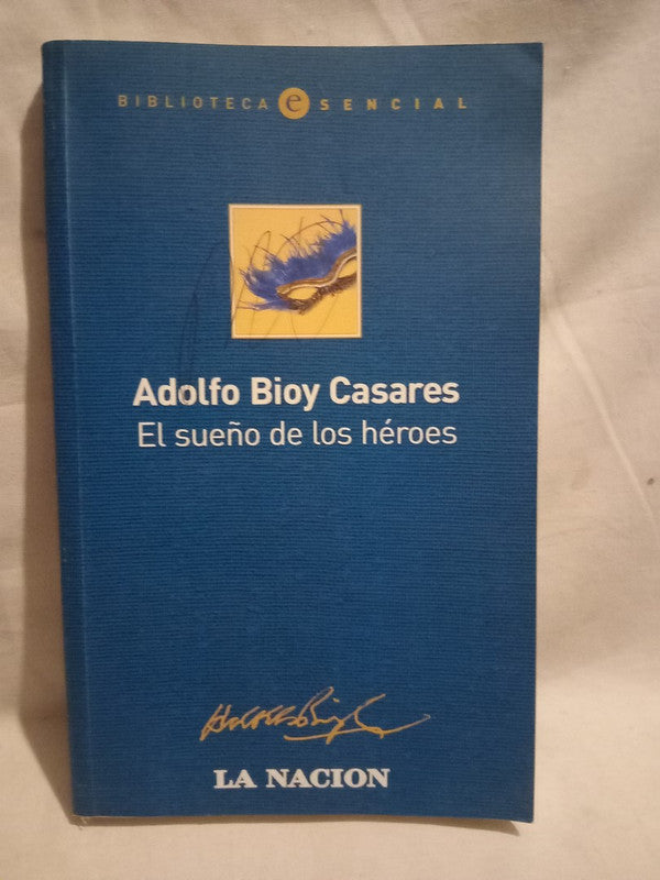 El sueño de los héroes Bioy Casares, Adolfo
