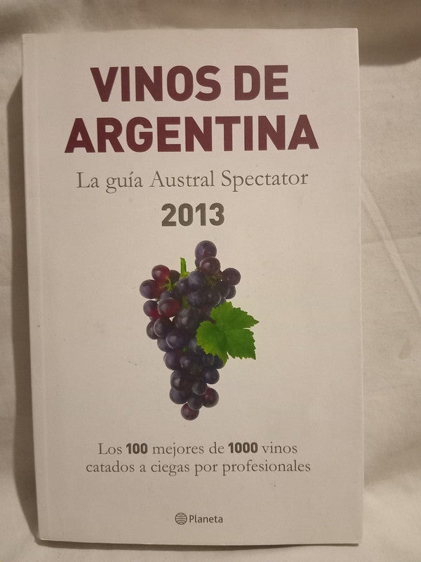 Vinos de Argentina Guía Austral Spectator 2013 Bigongiari, Diego