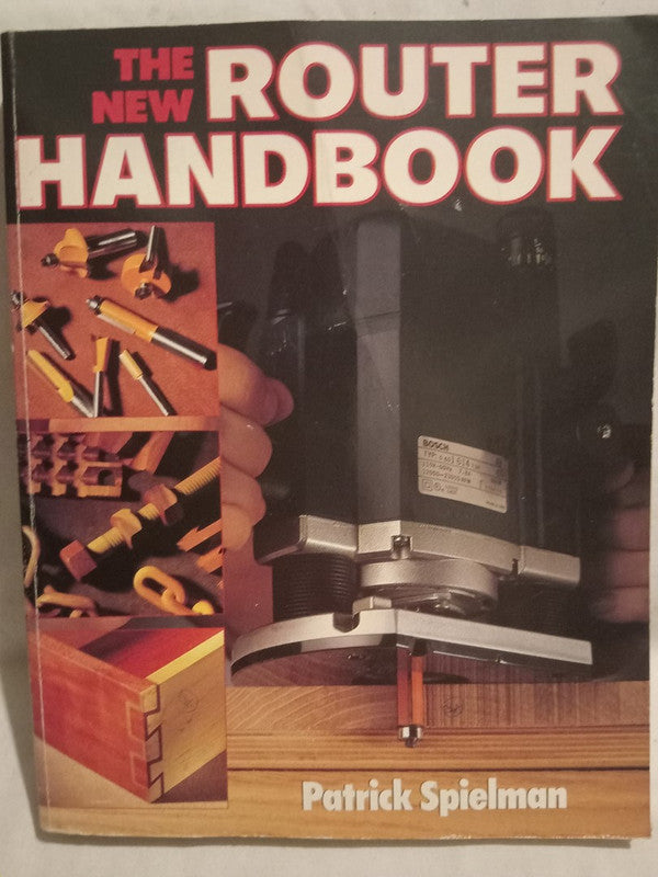 The New Router Handbook Spielman, Patrick