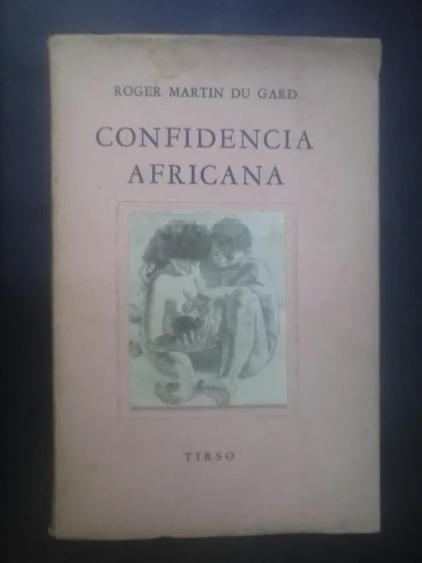 Confidencia Africana - Roger Martin Du Gard