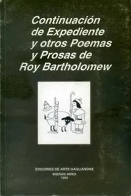 Continuación De Expediente Y Otros Poemas -roy Bartholomew
