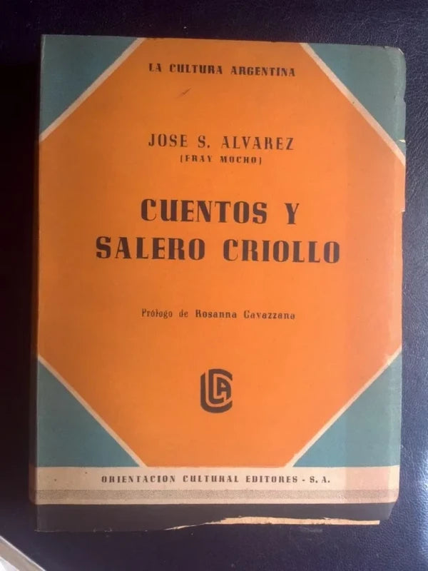 Cuentos Y Salero Criollo Alvarez, José S. (fray Mocho)