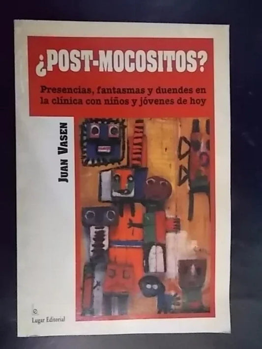 ¿post-mocositos? - Juan Vasen