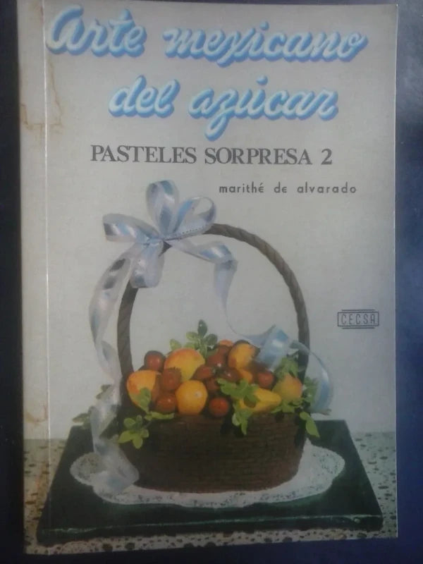 Arte Mexicano Del Azúcar Pasteles Sorpresa 2 - Alvarado