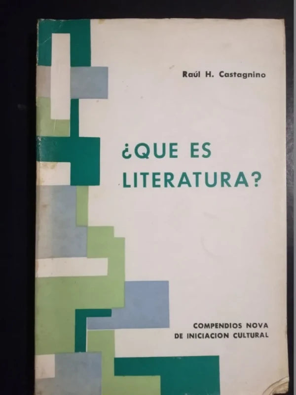 ¿qué Es La Literatura?  -  Castagnino, Raúl A.