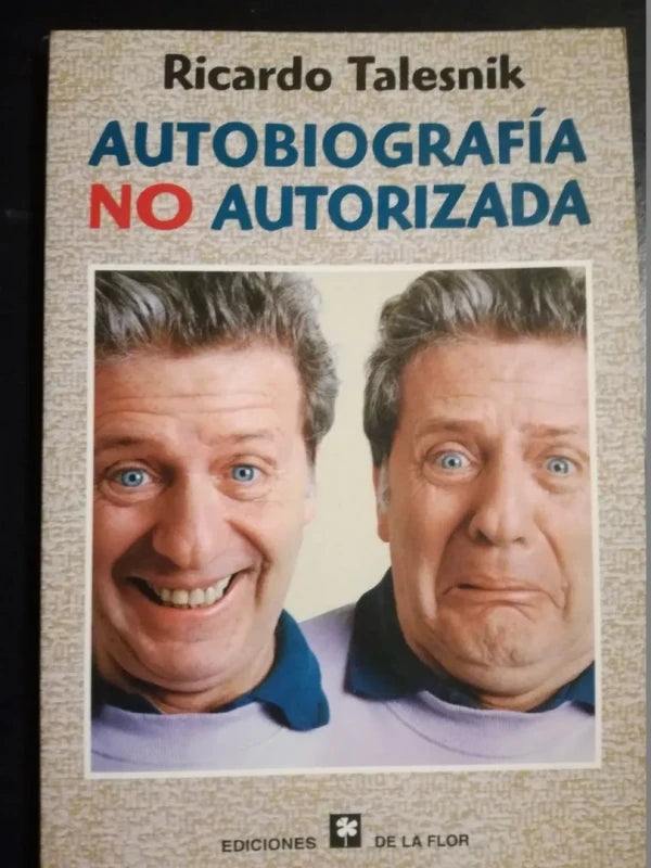 Autobiografía No Autorizada  - Talesnik, Ricardo