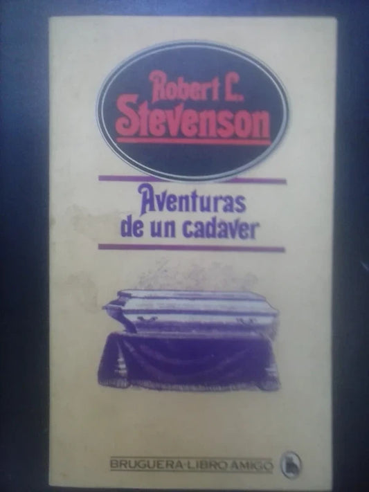 Aventuras De Un Cadáver - Robert Louis Stevenson
