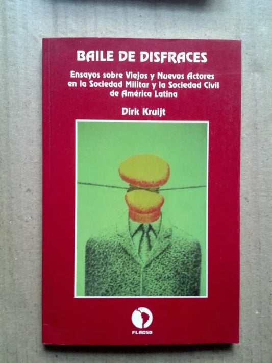 Baile Disfraces Viejos Nuev Actores Soc Militar Civil - Kruijt