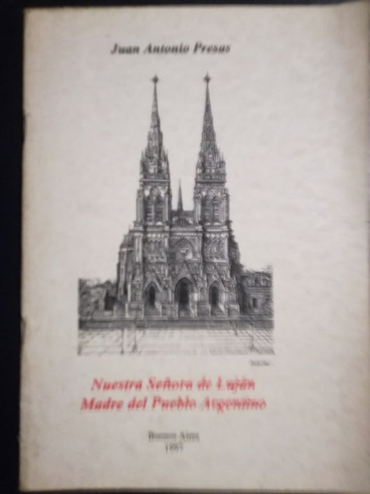 Nuestra Señora Luján Madre Pueblo Argentino Presas
