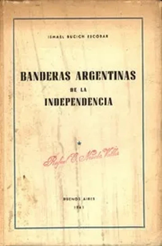 Banderas Argentinas De La Independencia - Bucich Escobar