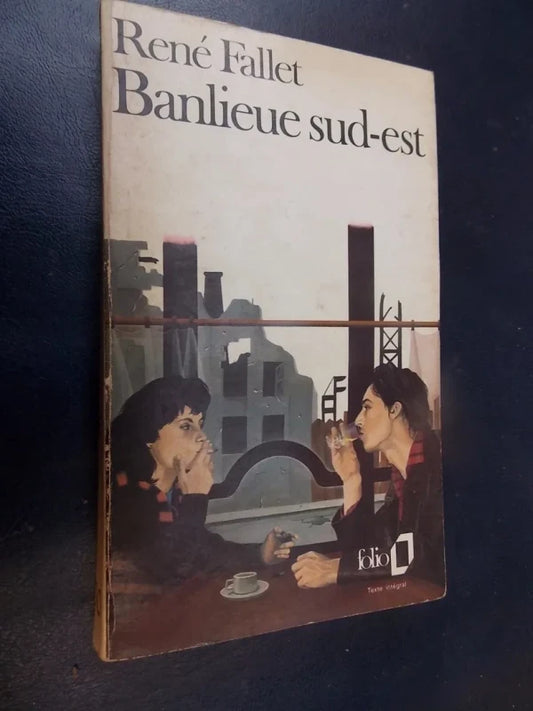 Banlieue Sud-est - René Fallet