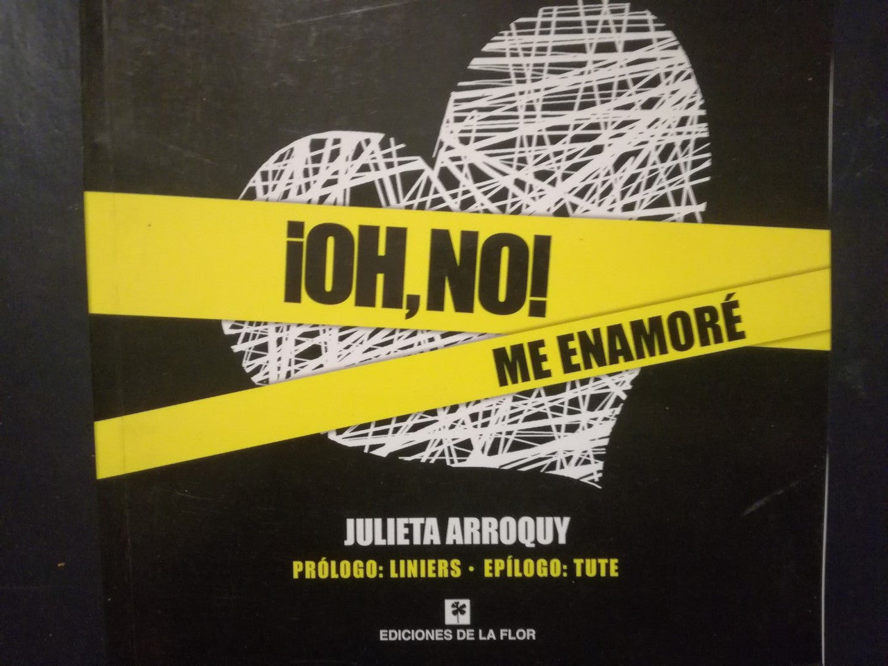 ¡oh, No! Me Enamoré / Arroquy, Julieta