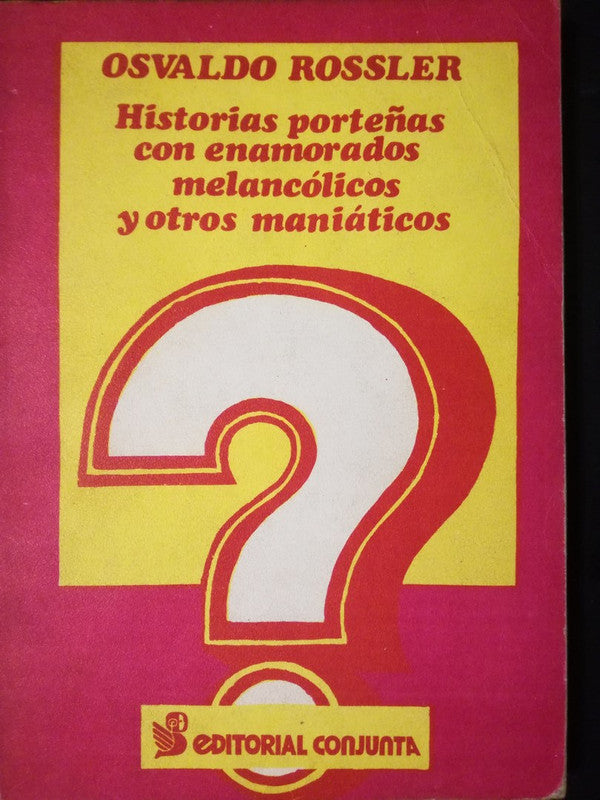 Historias Porteñas Enamorados Melancólicos Rossler