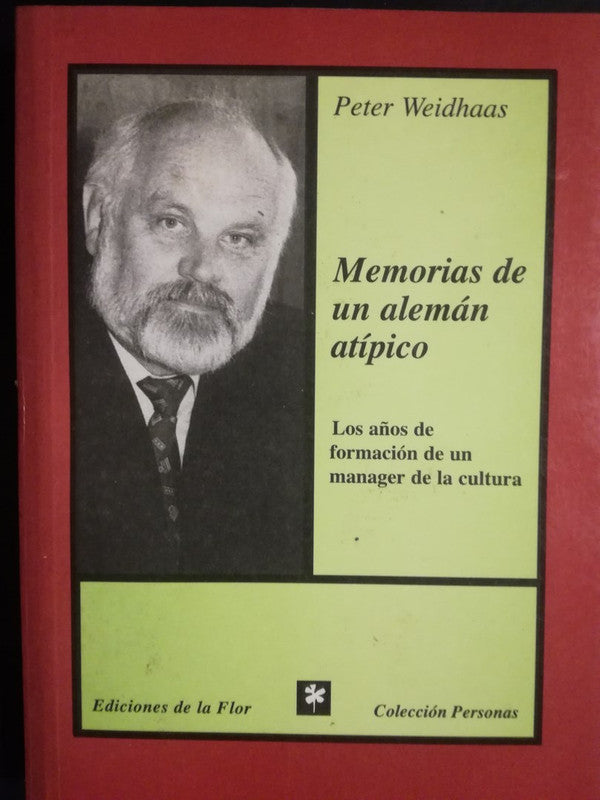 Memorias De Un Alemán Atípico / Weidhaas, Peter