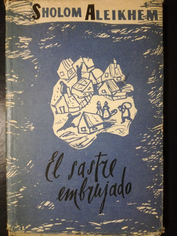El Sastre Embrujado / Aleikhem, Sholom